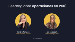 Seedtag refuerza su presencia en Latinoamérica con la apertura de operaciones en Perú
