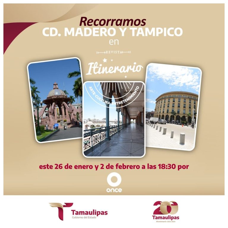 Transmite Canal Once un interesante programa dedicado a Tamaulipas