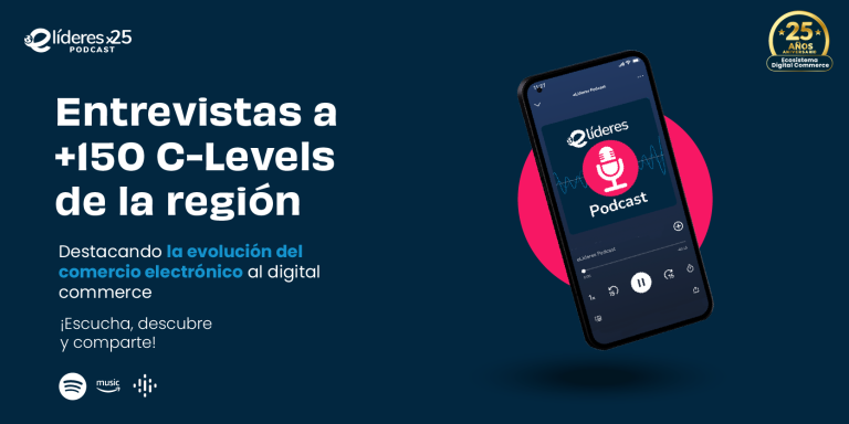 El eCommerce Institute lanza un nuevo podcast: eLíderesx25, un homenaje al ecosistema digital