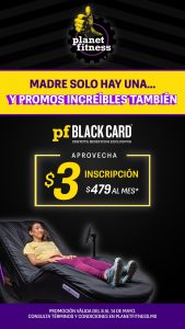 En Planet Fitness®, madre solo hay una y promos increíbles también