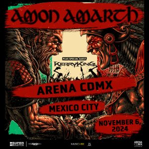 AMON AMARTH Y KERRY KING listos para incendiar la arena cdmx en el evento del año