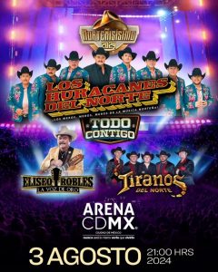 LOS HURACANES DEL NORTE ofrecerán show histórico EN LA ARENA CDMX en agosto