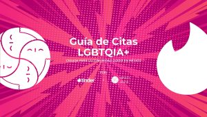 Tinder y Abrazo Grupal lanzan nueva Guía de Citas LGBTQIA+ en México