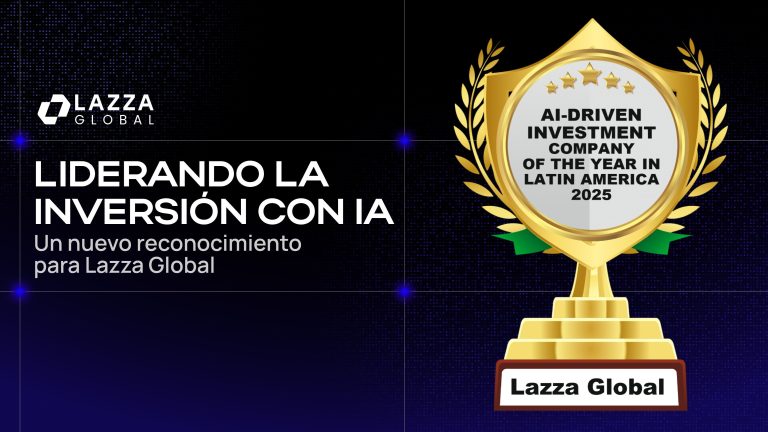 Lazza Global, reconocida como la mejor firma de inversión con inteligencia artificial en Latinoamérica 2025