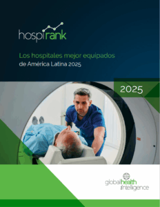 Global Health Intelligence lanza HospiRank 2025: Los hospitales mejor equipados de América Latina