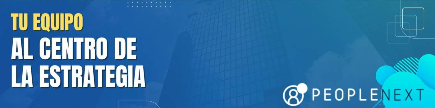 Peoplenext impulsa la Gestión de la Experiencia Humana (HXM) para transformar el talento