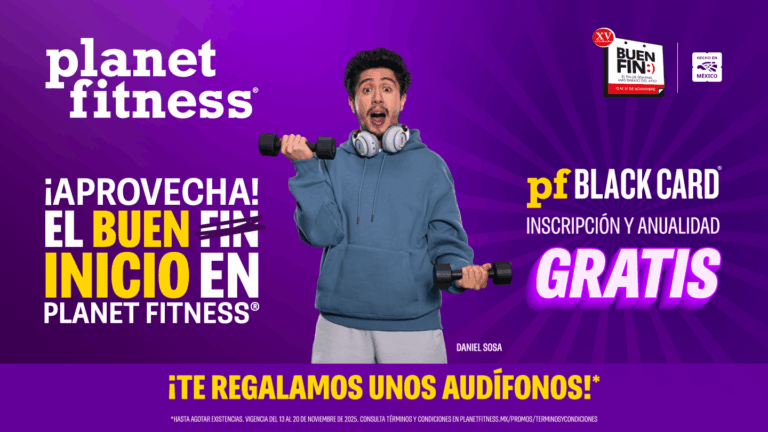 En Planet Fitness®, un Buen Fin con el mejor «Buen Inicio»