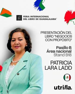 Patricia Lara Ladd anuncia la presentación internacional de su nuevo libro en la Feria Internacional del Libro de Guadalajara (FIL 2025) Noviembre 2025