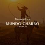 Mundo Charro en FITUR: Destino “Proyecto País” que redefinirá el turismo inmersivo en México